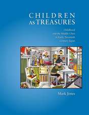 Children as Treasures – Childhood and the Middle Class in Early Twentieth Century Japan