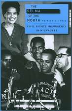 The Selma of the North – Civil Rights Insurgency in Milwaukee