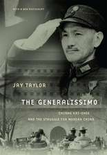 The Generalissimo – Chiang Kai–shek and the Struggle for Modern China, With a New Postscript