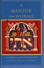 A Mahzor from Worms – Art and Religion in a Medieval Jewish Community