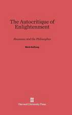 The Autocritique of Enlightenment