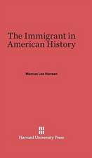 The Immigrant in American History