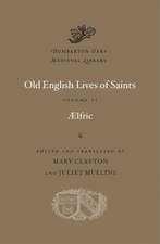 Old English Lives of Saints, Volume II