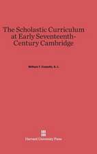 The Scholastic Curriculum at Early Seventeenth-Century Cambridge