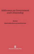 Addresses on Government and Citizenship