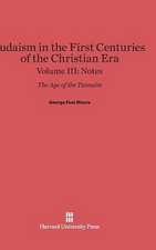 Judaism in the First Centuries of the Christian Era, Volume III, Notes