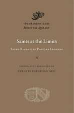 Saints at the Limits – Seven Byzantine Popular Legends