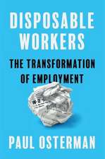 Disposable Workers