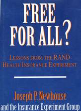 Free for All ? – Lessons from the Rand Health Insurance Experiment (Paper)