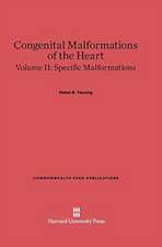 Congenital Malformations of the Heart, Volume II, Specific Malformations