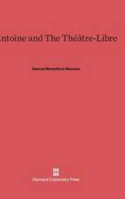 Antoine and The Théâtre-Libre