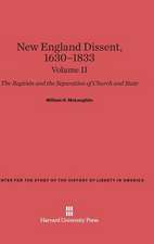 New England Dissent, 1630-1833, Volume II