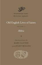 Old English Lives of Saints, Volume I