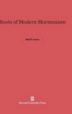 Roots of Modern Mormonism