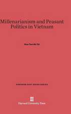 Millenarianism and Peasant Politics in Vietnam