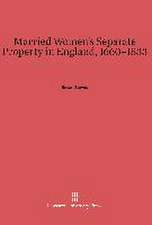 Married Women's Separate Property in England, 1660-1833