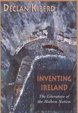 Inventing Ireland – The Literature of the Modern Nation