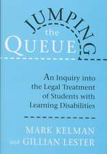 Jumping the Queue – An Inquiry into the Legal Treatment of Students with Learning Disabilities