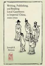 Writing, Publishing, and Reading Local Gazetteers in Imperial China, 1100–1700