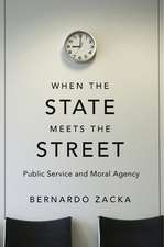 When the State Meets the Street – Public Service and Moral Agency