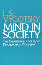 Mind in Society – Development of Higher Psychological Processes (Paper)