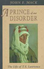 A Prince of Our Disorder – The Life of T.E Lawrence (Paper)