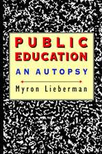 Public Education – An Autopsy (Paper)