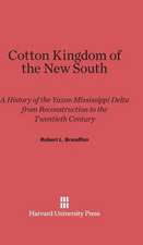 Cotton Kingdom of the New South