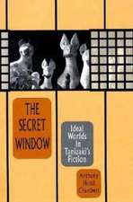 The Secret Window – Ideal Worlds in Tanizaki′s Fiction