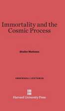 Immortality and the Cosmic Process