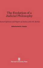 The Evolution of a Judicial Philosophy