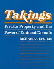 Takings – Private Property & the Power of Eminent Domain (Paper)