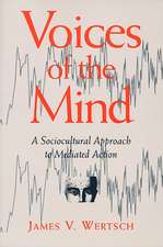 Voices of the Mind – A Sociocultural Approach to Mediated Action (Paper)