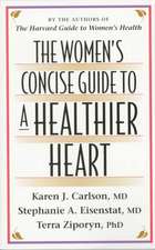 The Women′s Concise Guide to a Healthier Heart