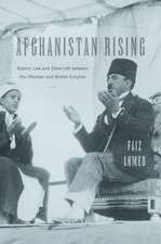 Afghanistan Rising – Islamic Law and Statecraft between the Ottoman and British Empires