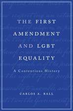 The First Amendment and LGBT Equality – A Contentious History