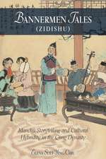 Bannermen Tales (Zidishu) – Manchu Storytelling and Cultural Hybridity in the Qing Dynasty