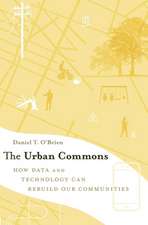 The Urban Commons – How Data and Technology Can Rebuild Our Communities