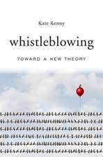 Whistleblowing – Toward a New Theory