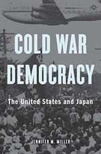 Cold War Democracy – The United States and Japan