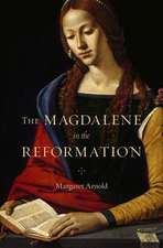 The Magdalene in the Reformation