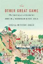 The Other Great Game – The Opening of Korea and the Birth of Modern East Asia