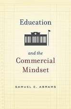 Education and the Commercial Mindset