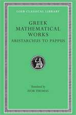 Greek Mathematical Works, Volume II: Aristarchus to Pappus