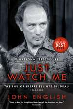 Just Watch Me: 1968-2000