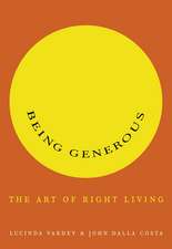 Being Generous: The Art of Right Living