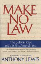 Make No Law: The Sullivan Case and the First Amendment