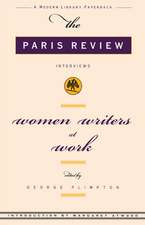 Women Writers at Work: The Paris Review Interviews