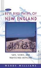 Best Bike Paths of New England: Safe, Scenic and Traffic-Free Bicycling 