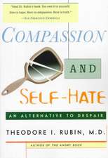 Compassion and Self Hate: An Alternative to Despair